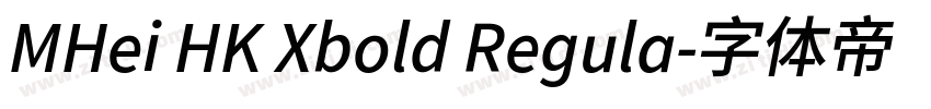 MHei HK Xbold Regula字体转换